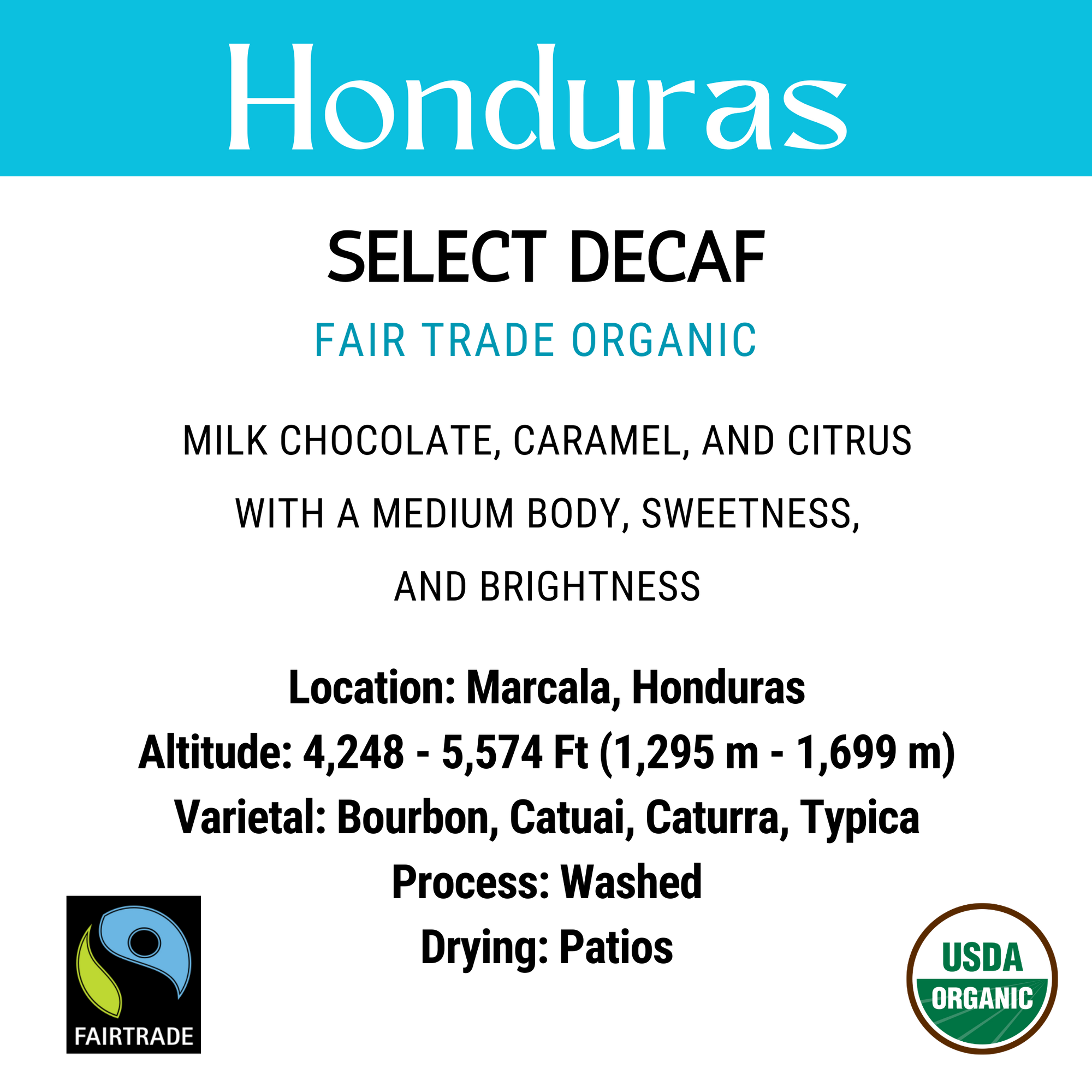 Honduras Select Decaffeinated Fair Trade Organic