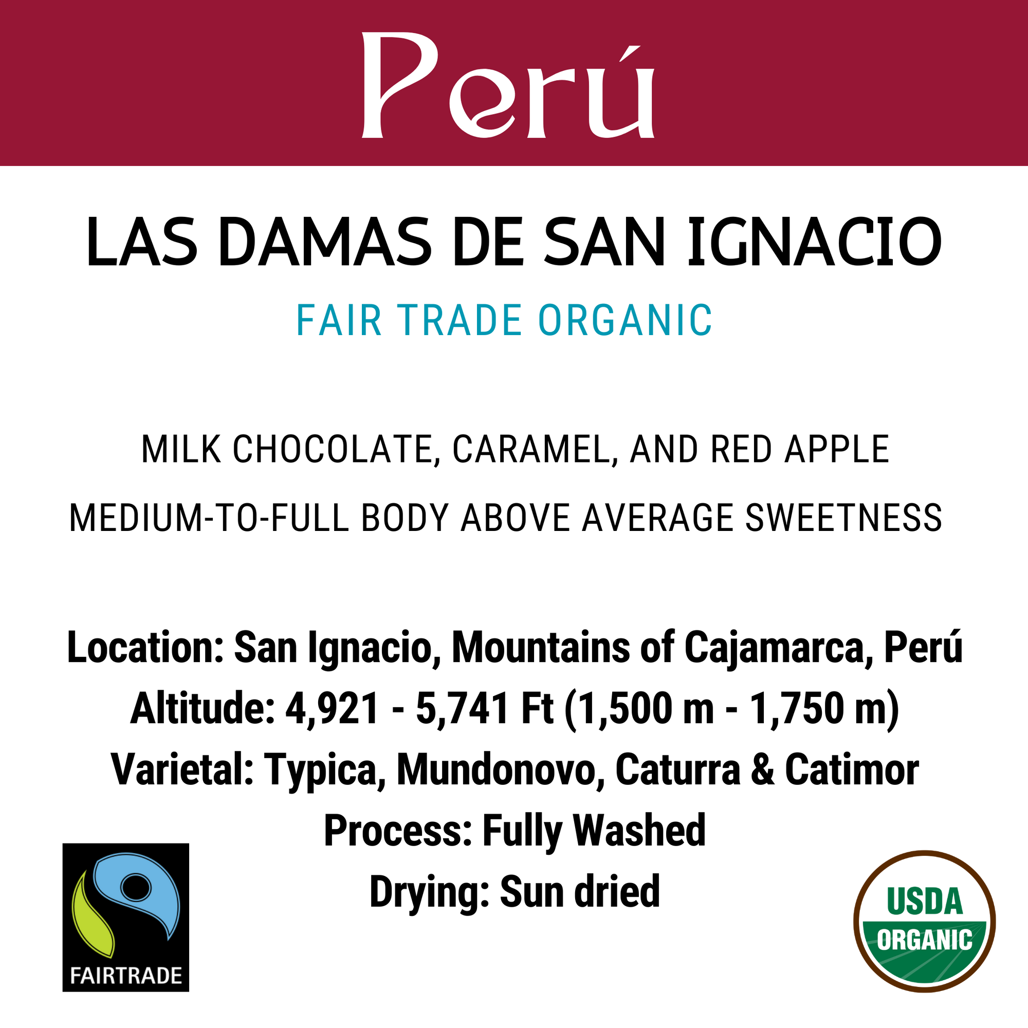 Peru Las Damas De San Ignacio, Fair Trade Organic