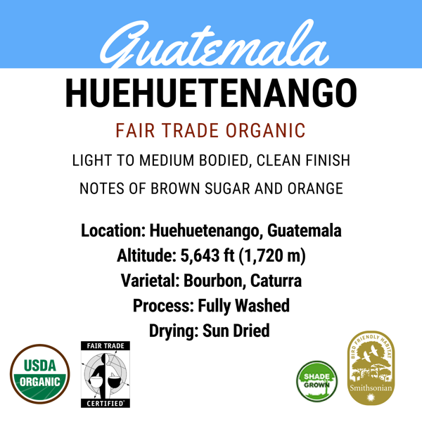 Organic Guatemala Huehuetenango SHB Fair Trade SMBC