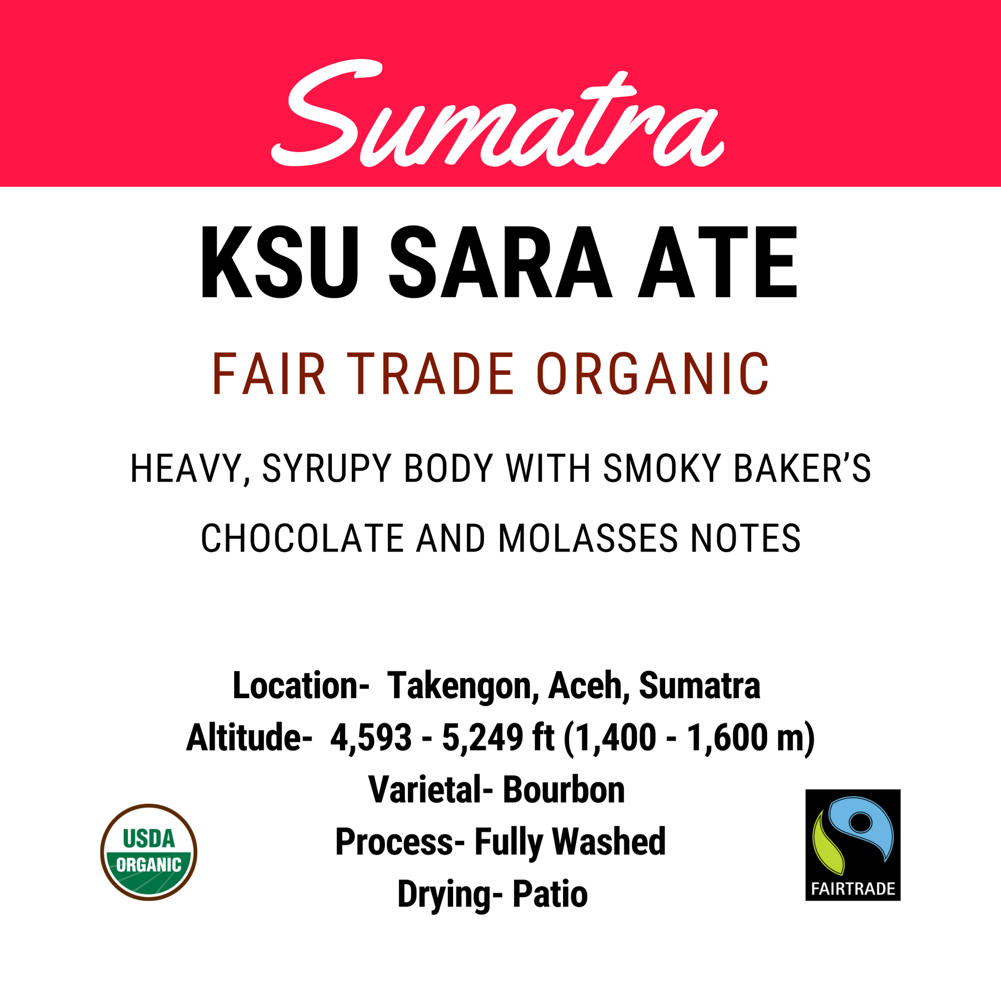 Sumatra Sara Ate Organic Fair Trade